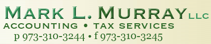 Mark L. Murray LLC accounting tax services p 973-310-3244 fax 973-310-3245